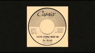 WordD - You're Gonna Make Me (1966).***