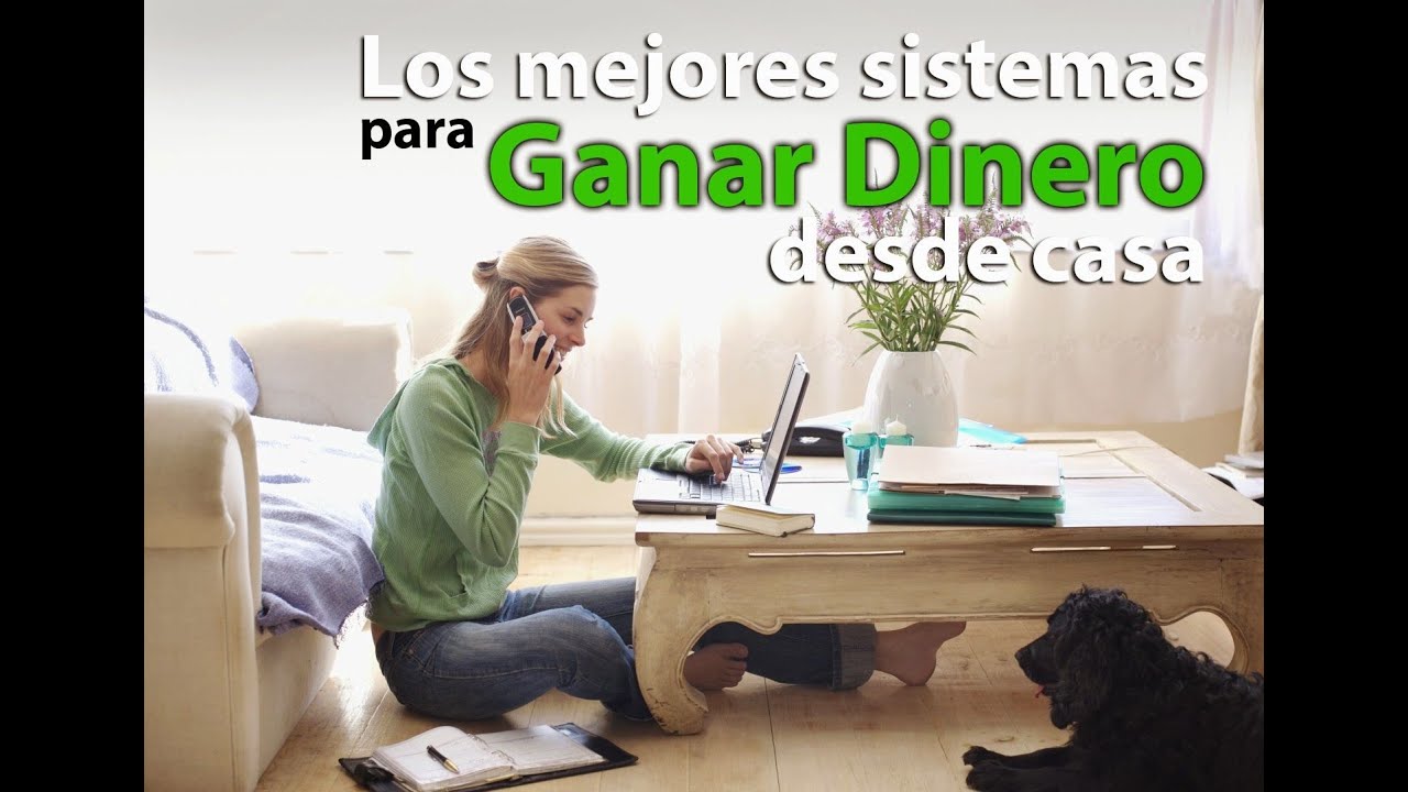 Como Trabajar Desde Casa y Como Ganar Dinero Por Internet ...