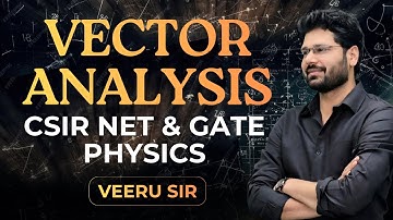 1. Vector Algebra | CSIR NET & GATE Physics lectures 
