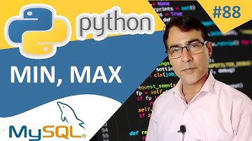 MIN and MAX in Python MySQL | Python with MySQL | Python tutorial for beginners - 88