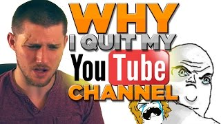 Why I Quit My Youtube Channel
