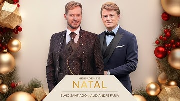Élvio Santiago & Alexandre Faria - Mensagem de Natal (Official video)
