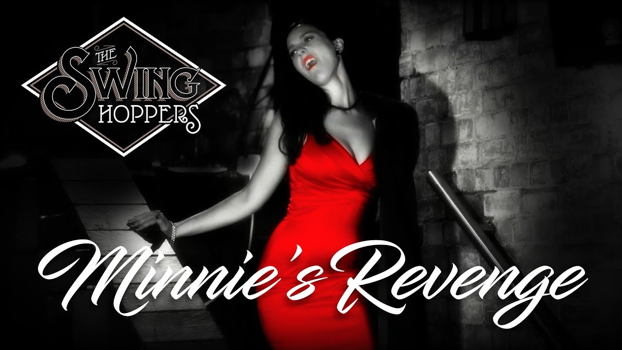The Swinghoppers - Minnie's Revenge (Cab Calloway Minnie The Moocher Reimagining)