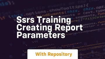 ssrs training creating report parameters