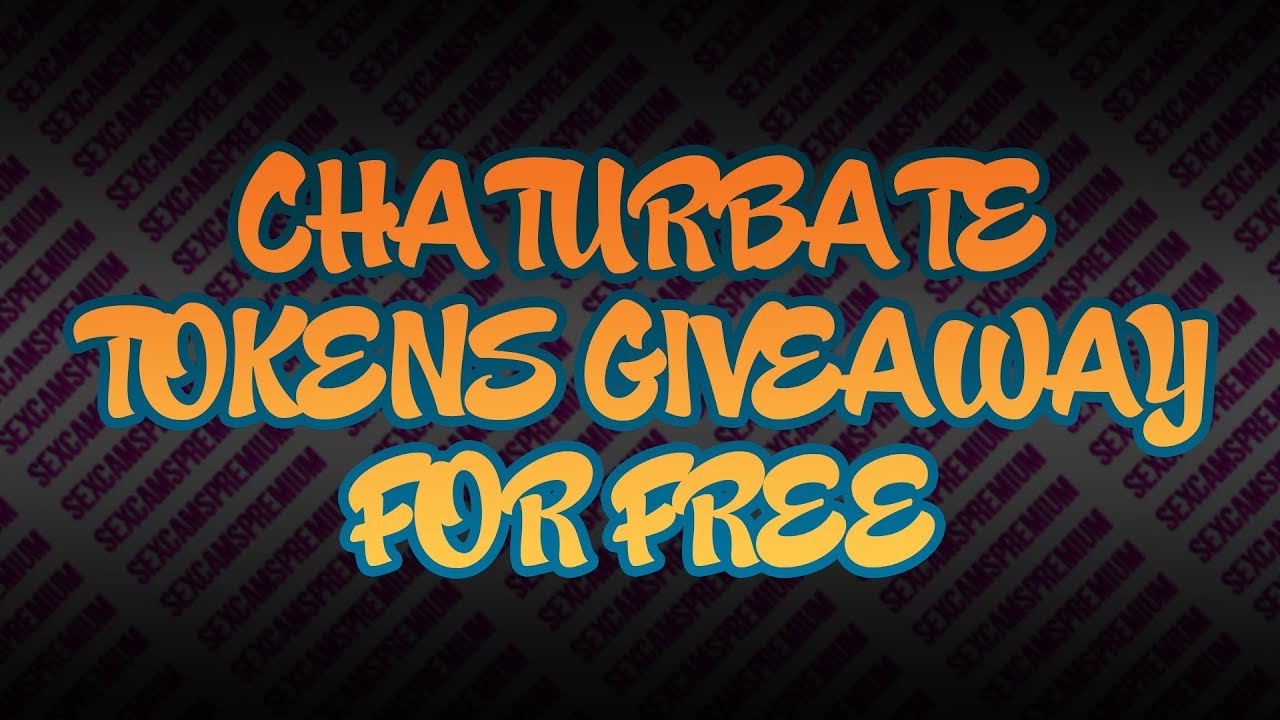 Free Tokens For Chaturbate Without Survey