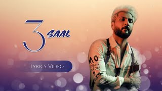 3 saal Lyrics - Bilal Saeed | Third from the Album | New Song