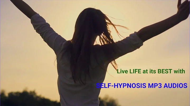 Live life at its Best with Self Hypnosis MP3 Audios