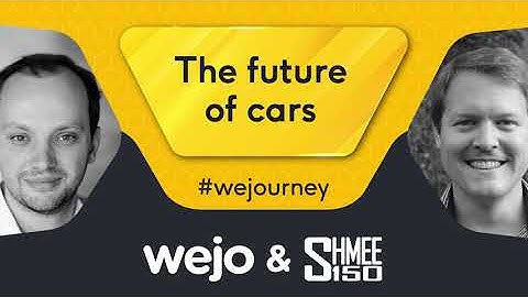 Wejo & Shmee150: The future of cars
