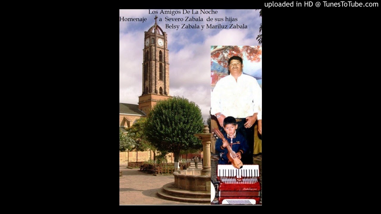 Vallegrande está de fiesta, Severo Zabala y Los Amigos De La Noche