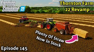 FS22 Voice-Over Thornton Farm Ep 145/A BIG SUPPLY OF STRAW BALES FOR THE REST OF THE SERIES