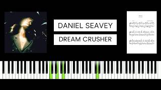 Daniel Seavey - Dream Crusher (best Piano Tutorial & Cover)