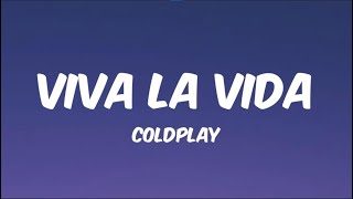 Coldplay  Viva La Vida (Lyrics)