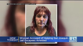 Woman Accused Of Helping San Joaquin County Jail Escapees Arrested