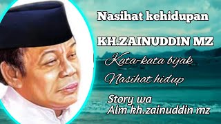 Story wa kh.zainuddin mz (NASIHAT KEHIDUPAN)
