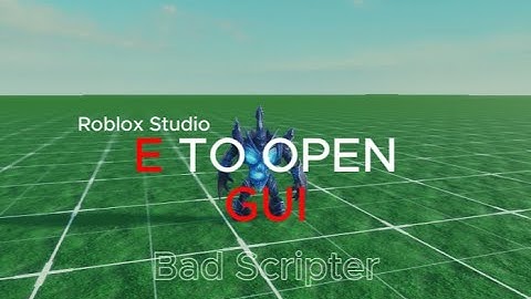 How to make e to open gui in Roblox studio