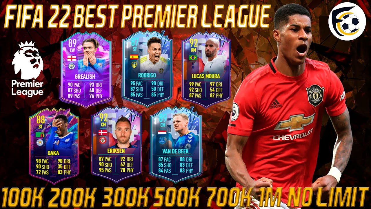 FIFA 22 BEST PREMIER LEAGUE TEAMS! FIFA 22 100K 200K 300K 500K 700K 1M