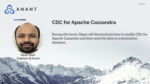 Apache Cassandra Lunch #122: CDC for Apache Cassandra