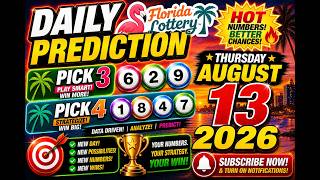Daily prediction Florida Lottery Pick 3 and Pick 4 August 13 2026