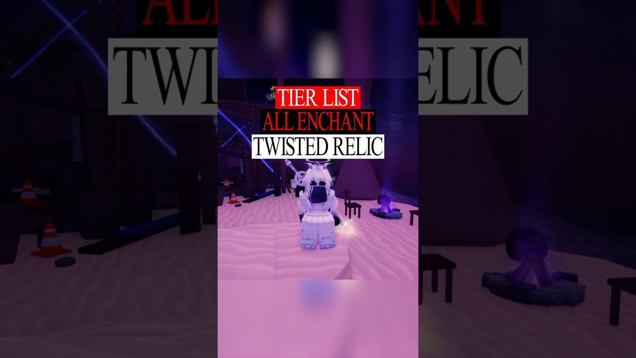 Tier List Enchant Twisted Relic🔮 