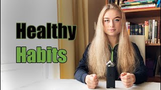 Healthy Habits • How to be Healthy, Calm, and Productive