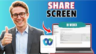 How to Share Your Screen in a Webex Meeting (Tested)