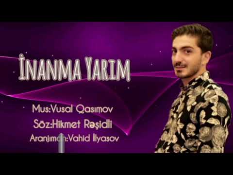 İnanma yarim  Hikmet Rəşidli,super toy mahnısı