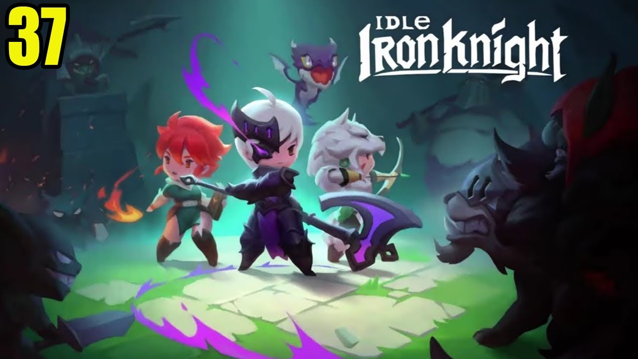 Best Idle Rpg Mobile Idle Iron Knight - Android Gameplay Part 37