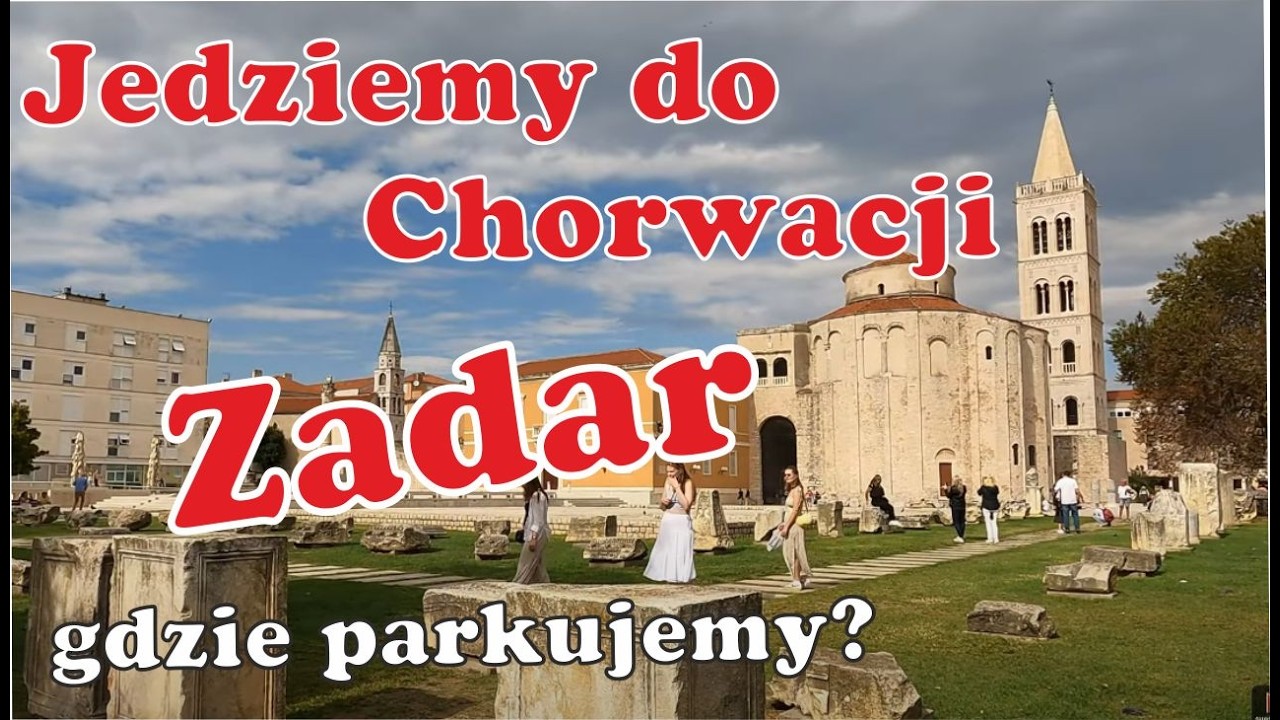 Zadar gdzie Parkować samochód? jak dojść do miasta? gdzie coś zjeść? (Vlog 37) Chorwacja 4K