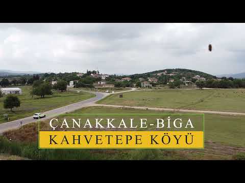 Kahvetepe Köyü - Çanakkale Biga 4K