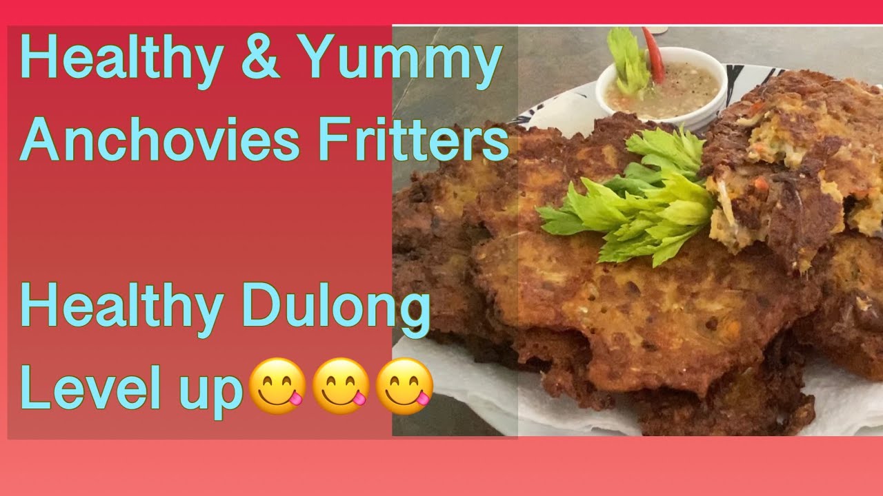 How To Cook Special Healthy FISH DULONG ANCHOVIES FRITTERS level Up