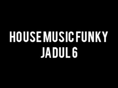 House Music Funky Jadul 6