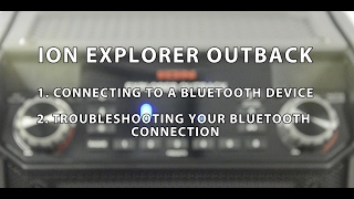 ION Audio Explorer Outback - Bluetooth Pairing and Troubleshooting