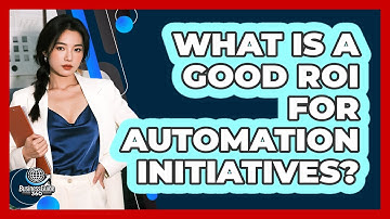 What Is A Good ROI For Automation Initiatives? - BusinessGuide360.com