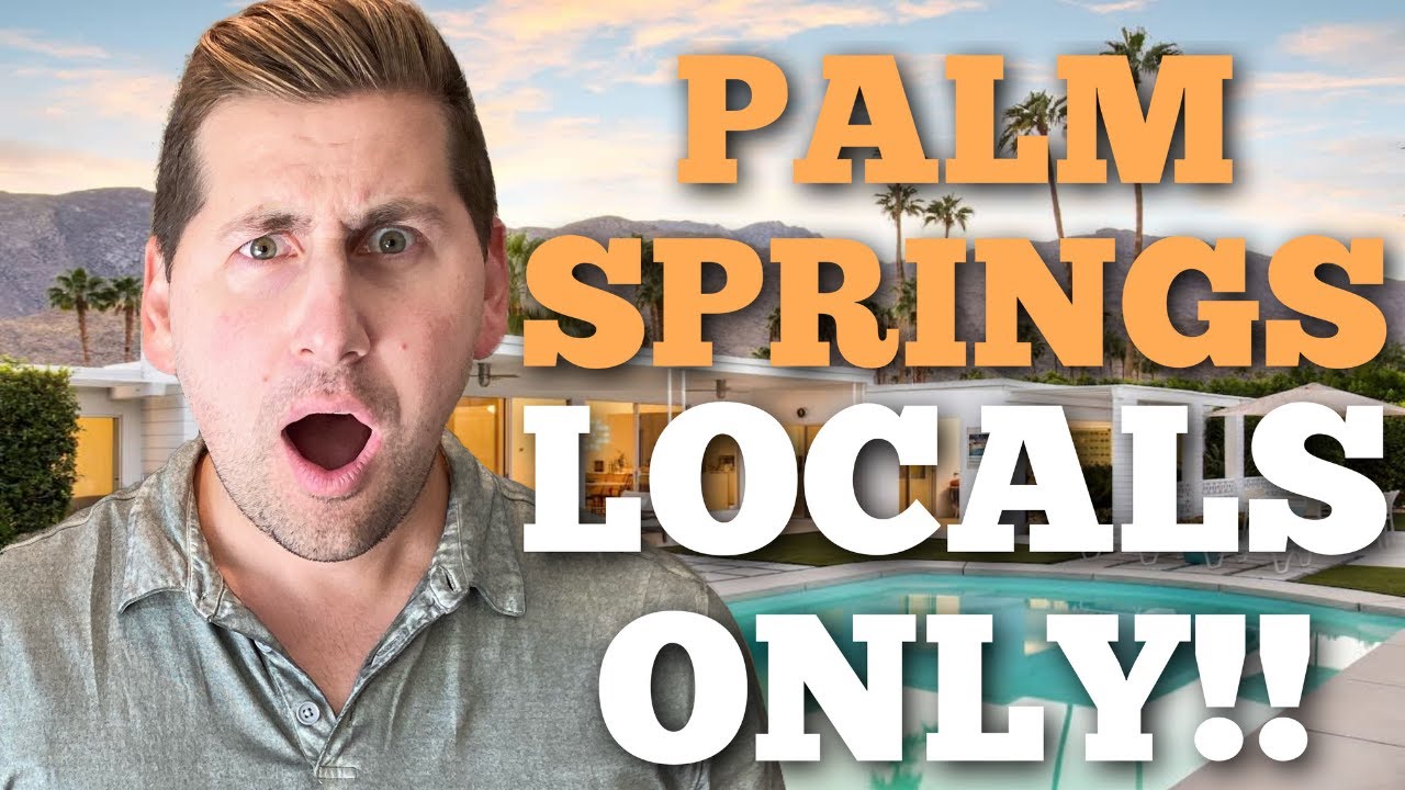Moving to the Palm Springs Area? 5 LOCAL SECRETS You NEED to KNOW!