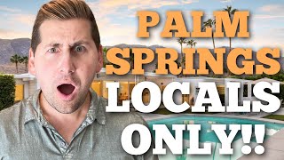 Moving to the Palm Springs Area? 5 LOCAL SECRETS You NEED to KNOW!