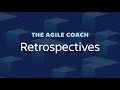 Rtrospectives agile efficaces le coach agile p 10