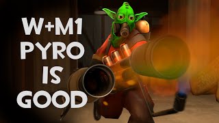 [TF2] W M1 Pyro is Good