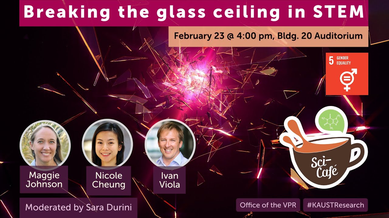 KAUST Sci-Café: “Breaking the glass ceiling in STEM” - YouTube
