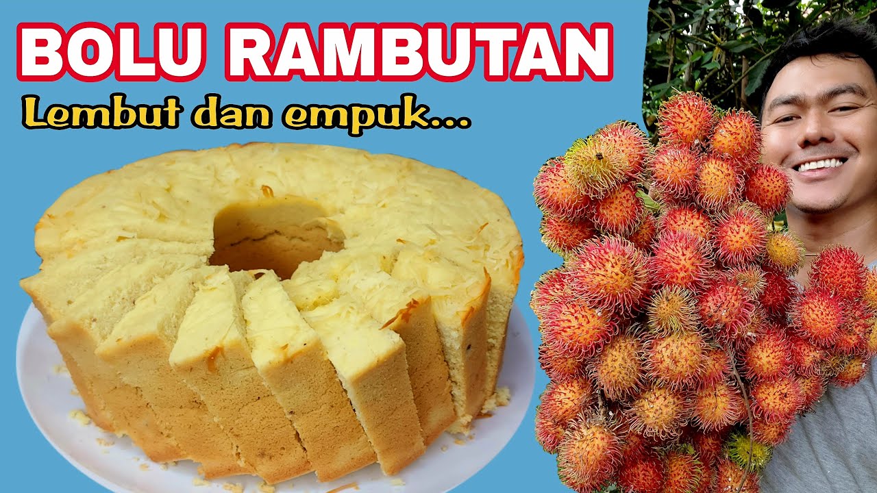 MANTAP BANGET..... PERTAMA KALI MAKAN LANGSUNG SUKA | BOLU RAMBUTAN LEMBUT DAN EMPUK MANTAP BANGET..... PERTAMA KALI MAKAN LANGSUNG SUKA | BOLU RAMBUTAN LEMBUT DAN EMPUK