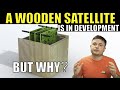 Japanese Company Wants to Make a Wooden Satellite...But Why?