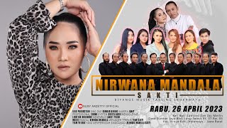 🔴LIVE NIRWANA MANDALA SUSY ARZETTY DI DESA SUMBER JAYA KEC. KROYA INDRAMAYU RABU, 26 APRIL 2023