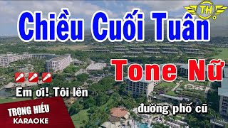 Karaoke Chiều Cuối Tuần Tone Nữ Nhạc Sống | Trọng Hiếu
