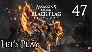 Assassin's Creed Black Flag Resynced - Let's Play Part 47: Royal Misfortune