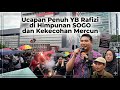 KEKECOHAN LETUPAN MERCUN DAN UCAPAN PENUH RAFIZI DI HIMPUNAN SOGO