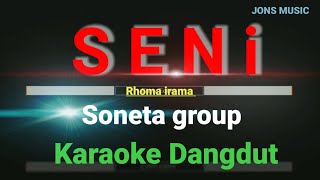 KARAOKE DANGDUT || SENI || RHOMA IRAMA || NADA PRIA