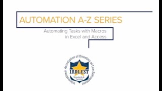 Automation A-Z | Automating Tasks with Macros in Excel and Access