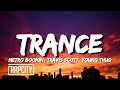 Metro boomin travis scott young thug  trance lyrics