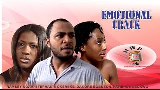 Emotional Crack    -  Nigerian Nollywood Movie