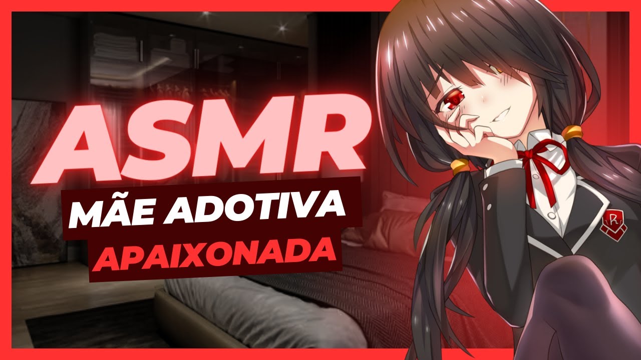 [ASMR] MÃE ADOTIVA APAIXONADA POR VOCÊ ROLEPLAY