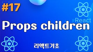17. Props children - React Basics